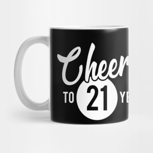 Cheers to 21 years birthday 21st Mug